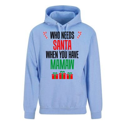 Who Needs Santa When You Have Mamaw Gift Unisex Surf Hoodie