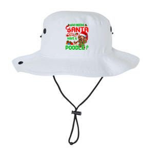 Who Needs Santa When You Have A Poodle Santa Xmas Pajama Gift Legacy Cool Fit Booney Bucket Hat