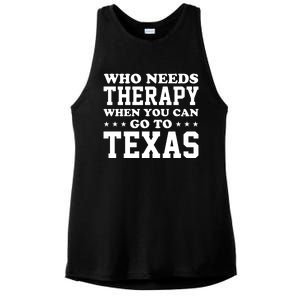 Who Needs Therapy When You Can Go To Texas Ladies PosiCharge Tri-Blend Wicking Tank