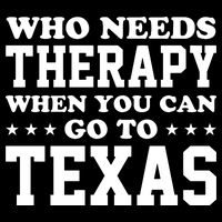 Who Needs Therapy When You Can Go To Texas 7-Panel Snapback Hat
