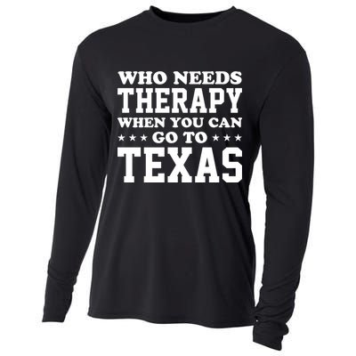 Who Needs Therapy When You Can Go To Texas Cooling Performance Long Sleeve Crew