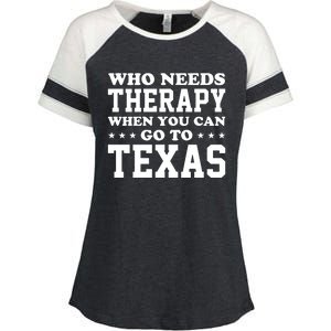 Who Needs Therapy When You Can Go To Texas Enza Ladies Jersey Colorblock Tee