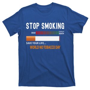 World No Tobacco Day Quit Smoking Funny Gift T-Shirt