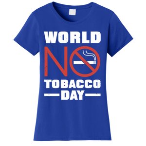 World No Tobacco Day: No Smoking Cool Gift Women's T-Shirt