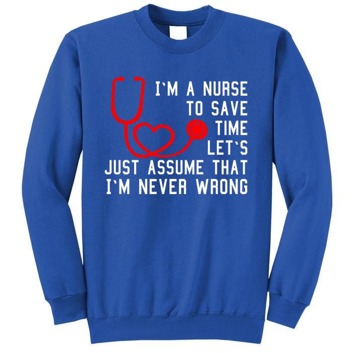 Wo Nurse To Save Time School Nurse Nursing Love Gift Tall Sweatshirt