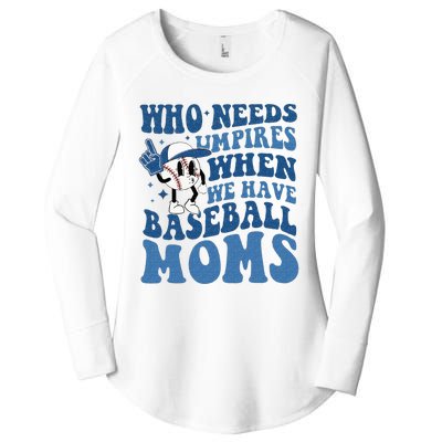 Who Needs Umpires When We Have Baseball Moms Groovy Vibes Women's Perfect Tri Tunic Long Sleeve Shirt