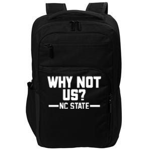 Why Not Us Nc State Sports Fan Impact Tech Backpack