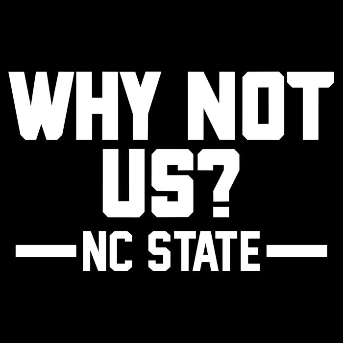 Why Not Us Nc State Sports Fan Tie-Dye T-Shirt