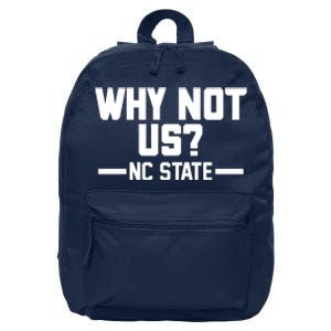 Why Not Us Nc State Sports Fan 16 in Basic Backpack