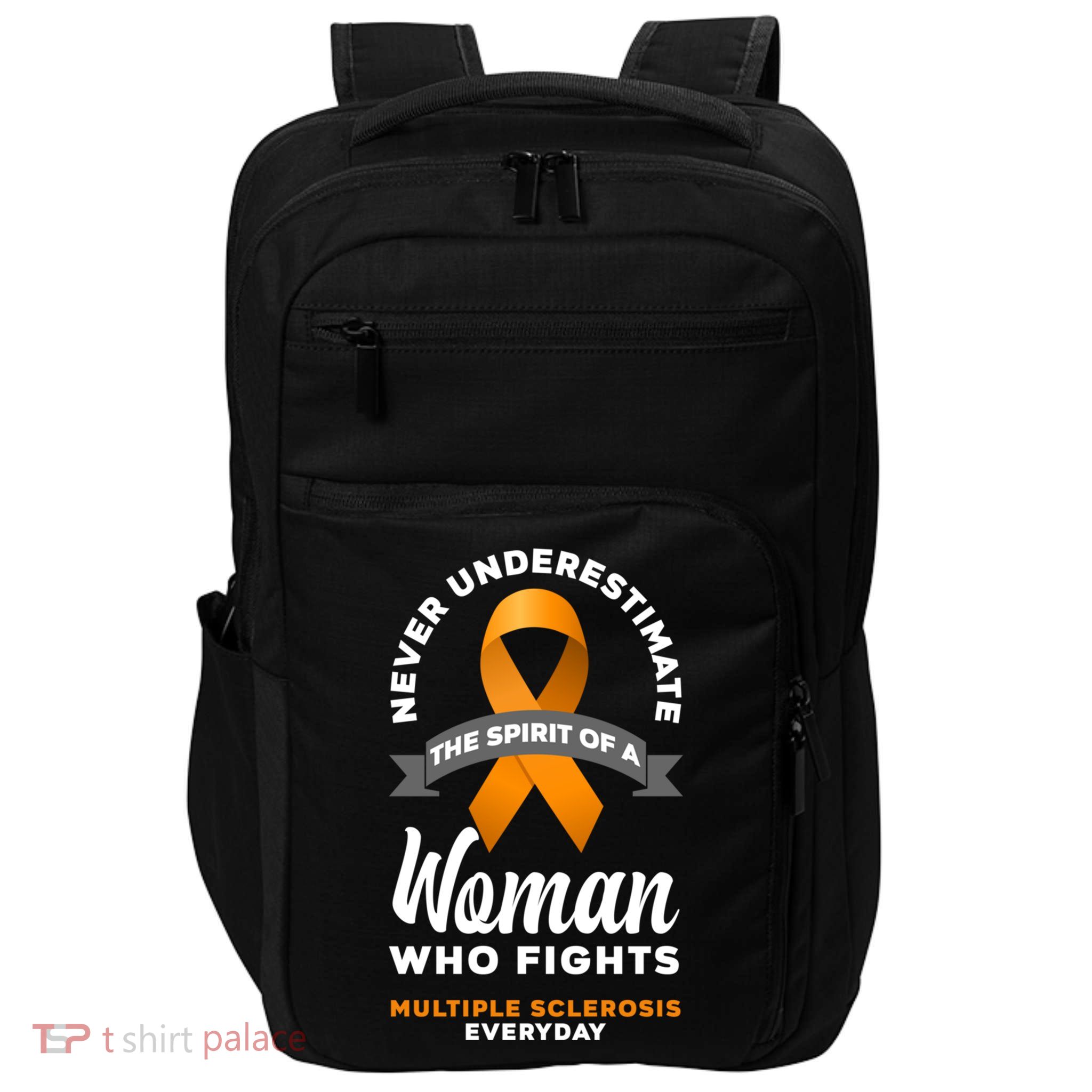 Wo Never Underestimate A Fights Multiple Sclerosis Gift Impact Tech Backpack
