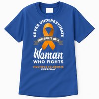 Wo Never Underestimate A Fights Multiple Sclerosis Gift Tall T-Shirt