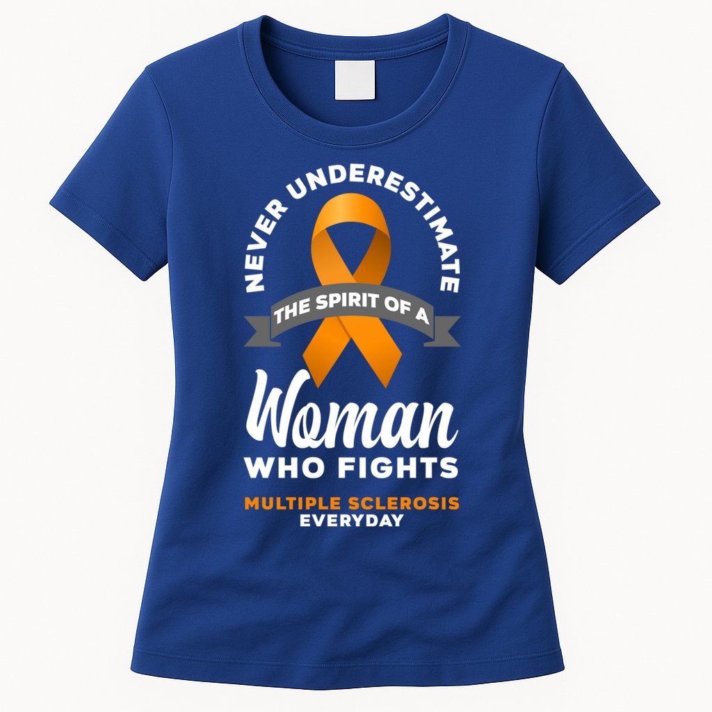 Wo Never Underestimate A Fights Multiple Sclerosis Gift Womens T-Shirt