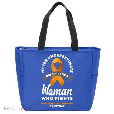 Wo Never Underestimate A Fights Multiple Sclerosis Gift Zip Tote Bag