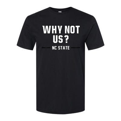 Why Not Us Nc State Softstyle CVC T-Shirt