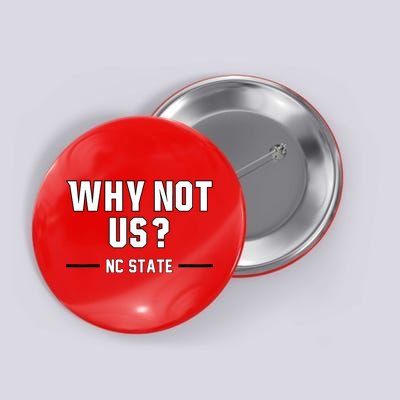 Why Not Us Nc State Button