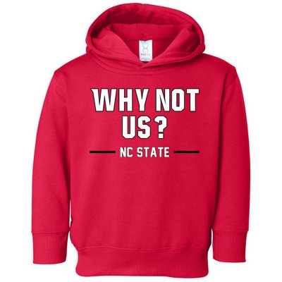 Why Not Us Nc State Toddler Hoodie