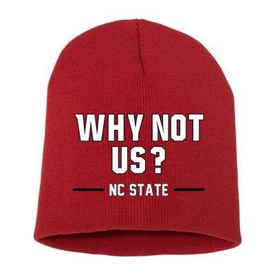 Why Not Us Nc State Short Acrylic Beanie