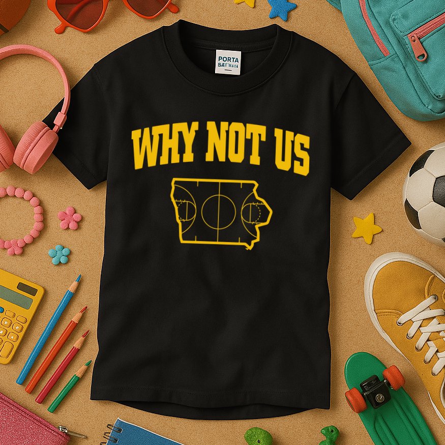 Why Not Us Iowa Kids T-Shirt