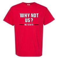 Why Not Us Nc State Garment-Dyed Heavyweight T-Shirt