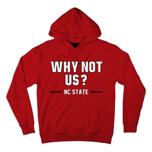 Why Not Us Nc State Hoodie