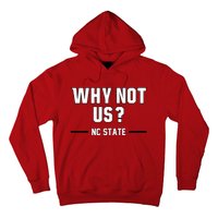 Why Not Us Nc State Hoodie