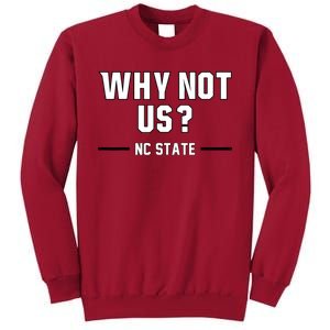 Why Not Us Nc State Tall Sweatshirt