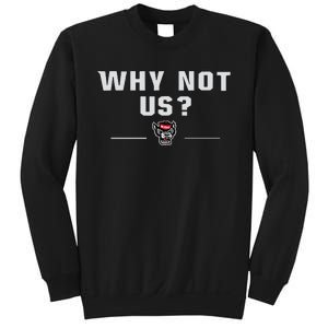 Why Not Us Nc State Nc State Acc Champions Sweatshirt