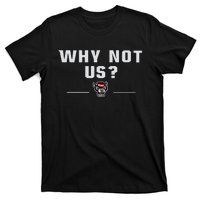 Why Not Us Nc State Nc State Acc Champions T-Shirt