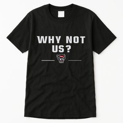 Why Not Us Nc State Nc State Acc Champions Tall T-Shirt
