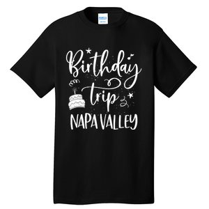 Wo Napa Valley Birthday Trip, Birthday Party Outfit, Girl Trip V-Neck Tall T-Shirt