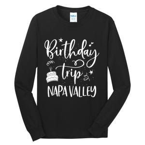 Wo Napa Valley Birthday Trip, Birthday Party Outfit, Girl Trip V-Neck Tall Long Sleeve T-Shirt