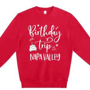 Wo Napa Valley Birthday Trip, Birthday Party Outfit, Girl Trip V-Neck Premium Crewneck Sweatshirt