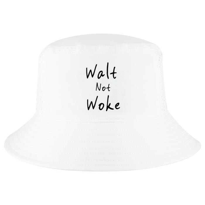 Walt Not Woke Dad Hand Made Cool Comfort Performance Bucket Hat