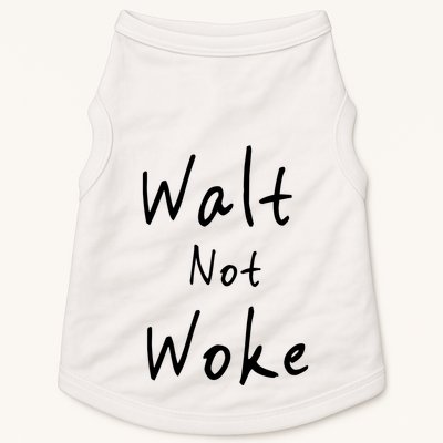 Walt Not Woke Dad Hand Made Doggie Tank