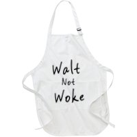 Walt Not Woke Dad Hand Made Apron