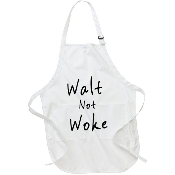 Walt Not Woke Dad Hand Made Apron