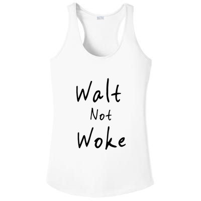 Walt Not Woke Dad Hand Made Ladies PosiCharge Competitor Racerback Tank