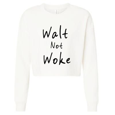 Walt Not Woke Dad Hand Made Cropped Pullover Crew