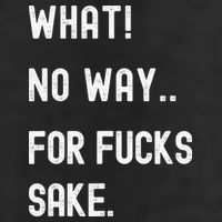 What No Way For Fucks Sake Hat