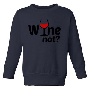 Wine Not Toddler Sweatshirt