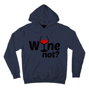 Wine Not Tall Hoodie