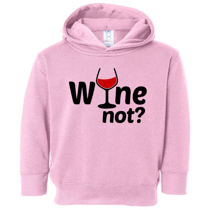 Wine Not Toddler Hoodie