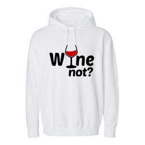 Wine Not Garment-Dyed Fleece Hoodie