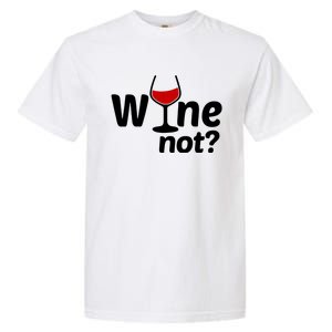 Wine Not Garment-Dyed Heavyweight T-Shirt