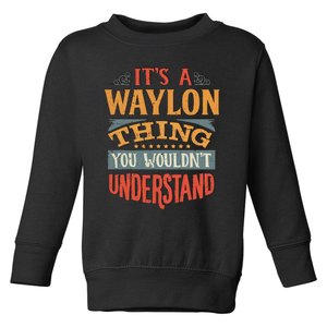 W.A.Y.L.O.N Name Toddler Sweatshirt