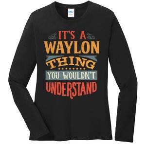 W.A.Y.L.O.N Name Ladies Long Sleeve Shirt