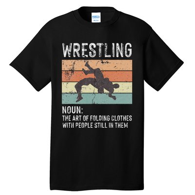 Wrestling Noun Wrestler Definition Folding Clothes Wrestle Tall T-Shirt