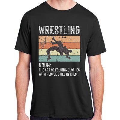 Wrestling Noun Wrestler Definition Folding Clothes Wrestle Adult ChromaSoft Performance T-Shirt