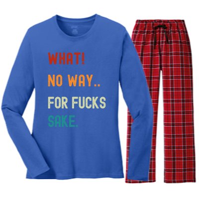 What No Way For Fucks Sake Sarcasm Saying Women's Long Sleeve Flannel Pajama Set 