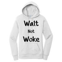 Walt Not Woke Women's Pullover Hoodie